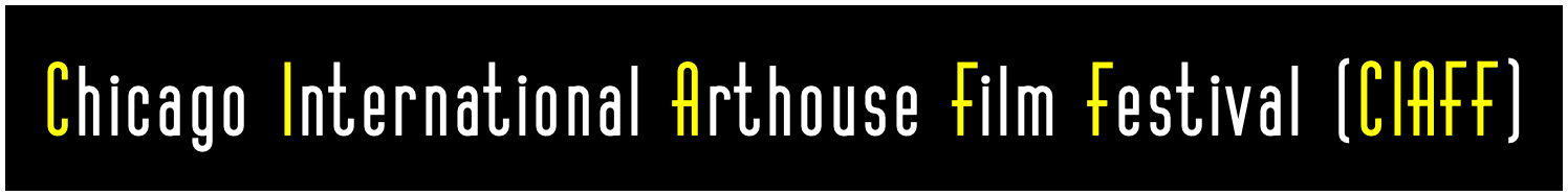 Chicago International Arthouse Film Festival (CIAFF)